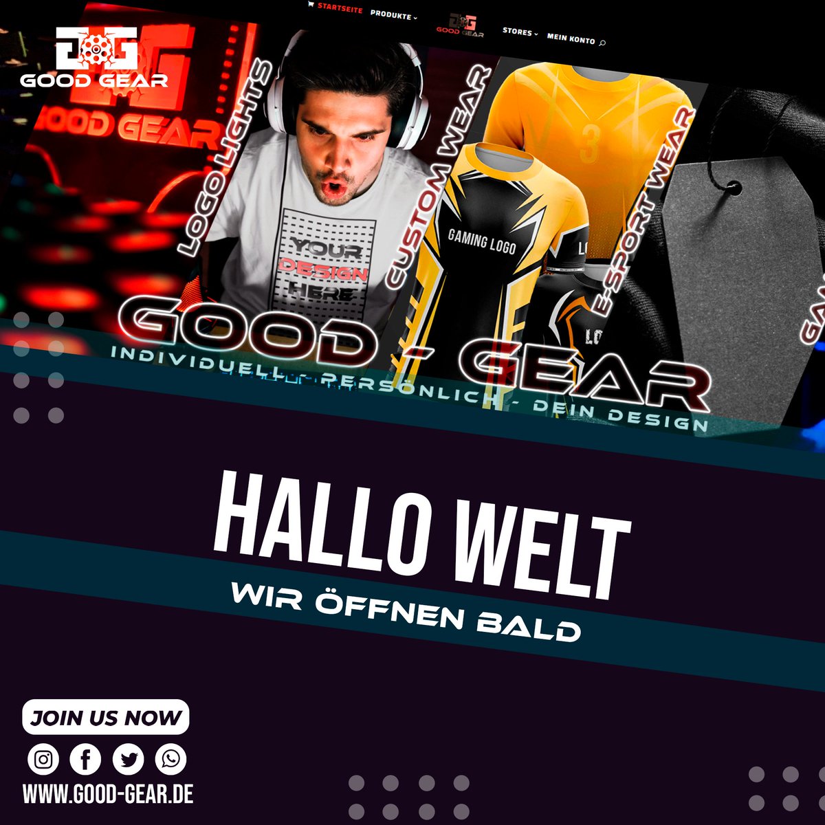 +++ Hallo Welt +++

Wir öffnen in Kürze unsere Tore!😍

Was wir machen?
Wir sind ein hochwertiger Custom Merch Anbieter mit dem Fokus auf Gamer, E-Sportler, Streamer und Eventveranstalter. 

Wir sind GG – Good Gear, dein Partner für deinen Geschmack. 💯