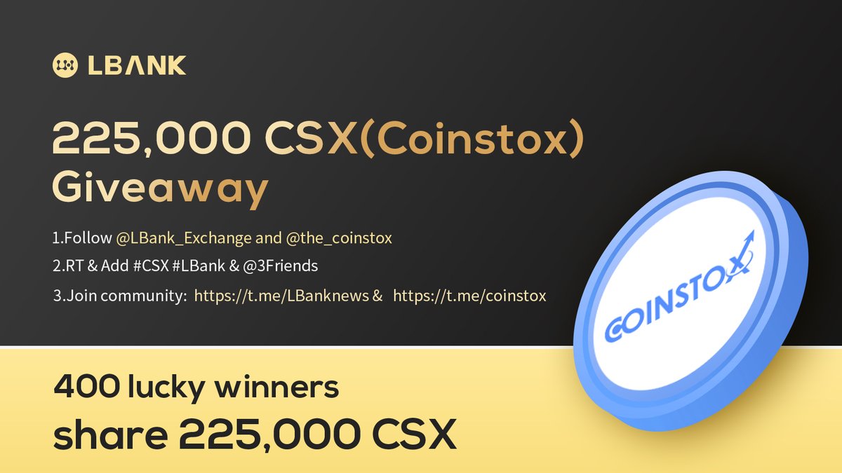 🎊$CSX #Airdrop!

💰400 lucky winners share 225,000 $CSX:
✅Follow me &amp; @the_coinstox 
✅RT &amp; Add #CSX #LBank &amp; @ 3 Friends
✅Join: t.me/LBanknews &amp; t.me/coinstox
✅ Fill in: bit.ly/3K3pqIe

™️Trade $CXS here: lbank.info/exchange/csx/u…

#crypto #giveaway