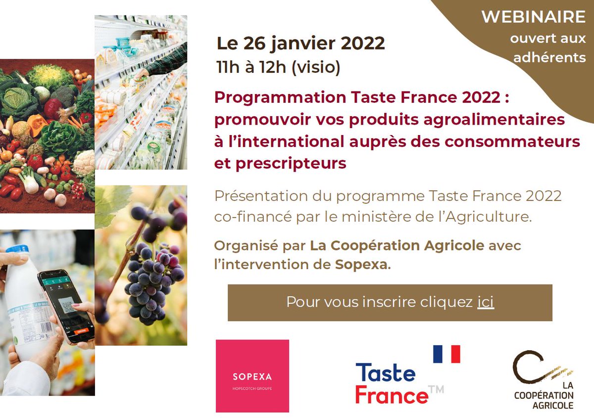 FleurRemery's tweet photo. Inscription : https://t.co/mGiiutwRFk. Le 26 janvier de 11h à 12h @lacoopagricole organise un #webinaire « Programmation @TasteFrance_EN 2022 : promouvoir vos produits #agroalimentaires à l’#international auprès des #consommateurs et #prescripteurs »
Réservé aux adhérents. https://t.co/b7UqIK8mBT