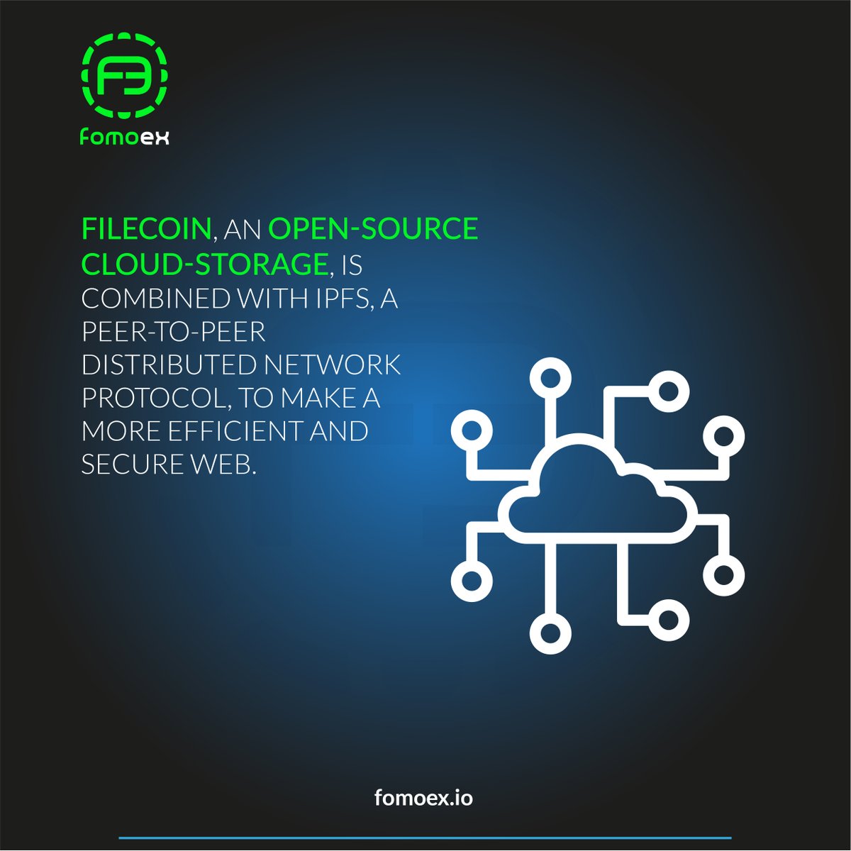 fomoex's tweet photo. Filcoin, an open-source cloud-storage, is combined with IPFS, a peer-to-peer distributed network protocol, to make a more efficient and secure web. #fomoex #filecoin #personalmining #business #opportunity https://t.co/ZdH1t8jQfm