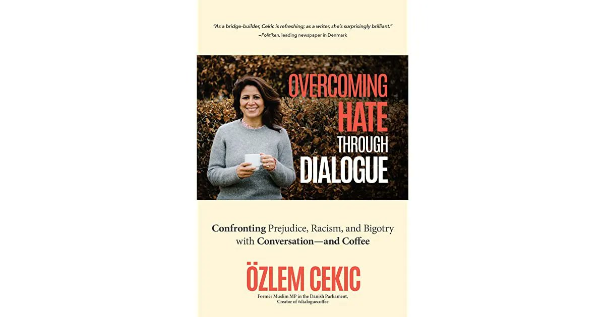 UnitedVisionPro's tweet photo. Our book rec of the week, Overcoming Hate Through Dialogue: Confronting Prejudice, Racism, and Bigotry with Conversation—and Coffee by Özlem Cekichttps://buff.ly/3FbkltZ https://t.co/5kwnksDE6b