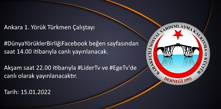 Yoruklerbirligi's tweet photo. Ankara 1. Yörük Türkmen Çalıştayı

#DünyaYörüklerBirliği Facebook beğen sayfasından saat 14.00 itibarıyla canlı yayınlanacak.

Akşam saat 22.00 itibarıyla #LiderTv ve #EgeTv'de canlı olarak yayınlanacaktır.

Tarih: 15.01.2022
📍#Ankara 
📺Yayın: https://t.co/GHTN1xfT8K https://t.co/RTsa1BggVA