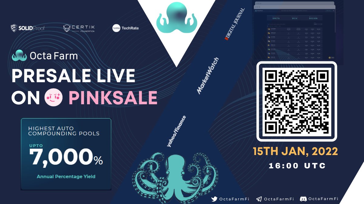 #OctaFarm Presale on PinkSale Launchpad.

Pre-sale will go live 15th January, 16:00 UTC

Presale: 1 BNB = 666.66

Public: 1 BNB =  646.66

Audit Partner: ✅Certik/SolidProof

News: Yahoo/MarketWatch/

Join Presale:
 pinksale.finance/#/launchpad/0x…

#YieldAggregator #BinanceSmartChain