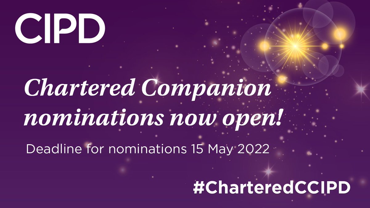 CIPD's tweet photo. Nominations for 2022 #CIPD Chartered Companions are open! If you know a Fellow that's made an exceptional impact this year, reward them with the highest honours in the world of #HR! Closes 15 May. #CharteredCCIPD https://t.co/wY3csHLTRw https://t.co/E2jxyz74xd