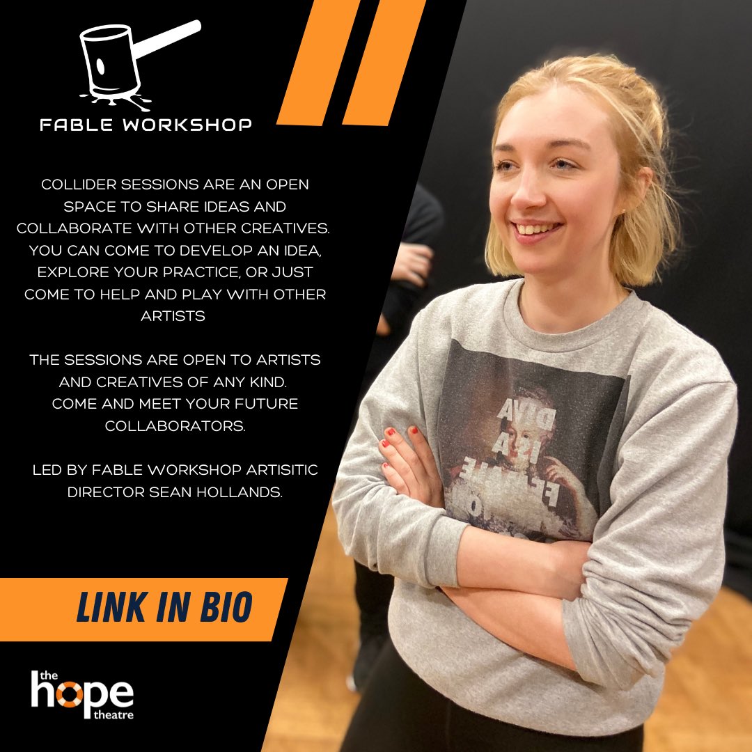 Fable_Workshop's tweet photo. Our Collider Sessions are next week! There are limited spaces so book now to make sure you get a space.

Collider Sessions are a space to play, devise, and meet collaborators! @TheHopeTheatre https://t.co/79H2pnuWNy