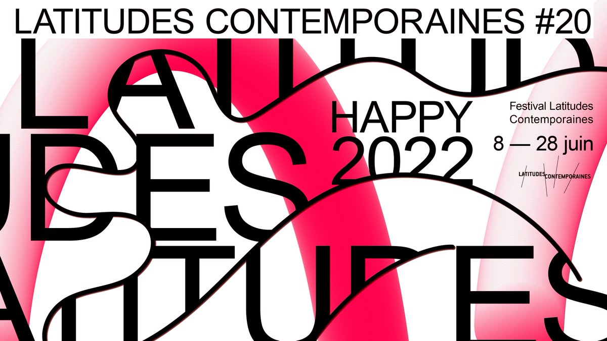 SAVE THE DATE : 8 — 28 juin 🎆
L'équipe de Latitudes Contemporaines vous souhaite une année 2022 faite de beauté partagée et d'horizons ouverts. Pour Latitudes Contemporaines, elle sera marquée par un bel anniversaire : du 8 au 28 juin, nous fêterons la 20è édition du festival !