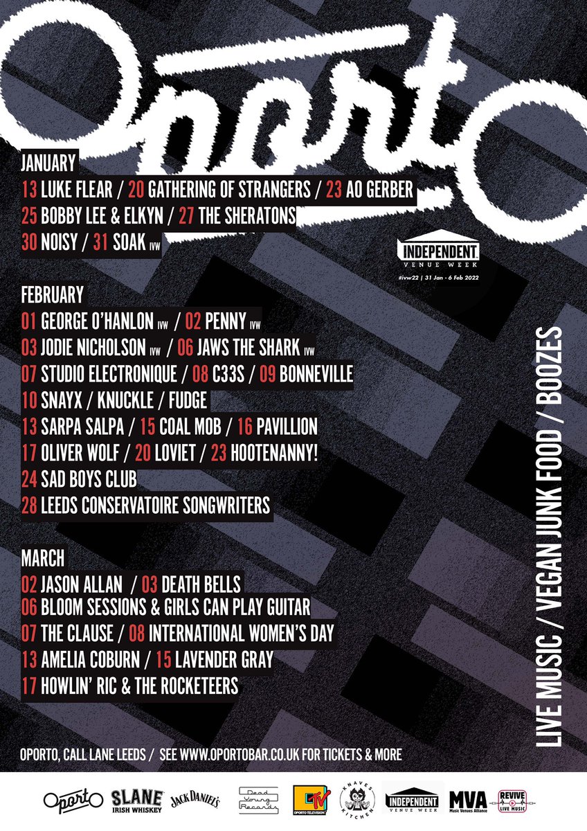 Kicking off 2022 as we mean to go on with loads of gigs including #IVW22 &amp; #IWD specials 🎉

Listings change regularly as things are so check oportobar.co.uk for tickets &amp; up to date info 🎟👀 

#revivelive #GoLocal #Leeds <a href="/BloomSessions/">Bloom Sessions</a> <a href="/musicvenuetrust/">Music Venue Trust</a> <a href="/LeedsGigs_/">🄻🄴🄴🄳🅂🄶🄸🄶🅂 🎶 🙌 🎵</a>