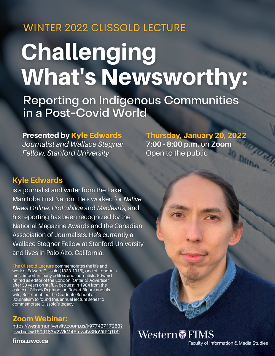 Kyle Edwards, winner of the <a href="/jhrnews/">Journalists for Human Rights (JHR)</a>/<a href="/caj/">Canadian Association of Journalists</a> Emerging Indigenous Journalist Award, presents <a href="/westernuFIMS/">Faculty of Information & Media Studies (FIMS)</a>' 2022 Clissold Lecture, "Challenging What's Newsworthy: Reporting on Indigenous Communities in a Post-Covid World" 🗞

Thurs. Jan. 20 at 7pm on Zoom ⬇️
events.westernu.ca/events/fims/20…