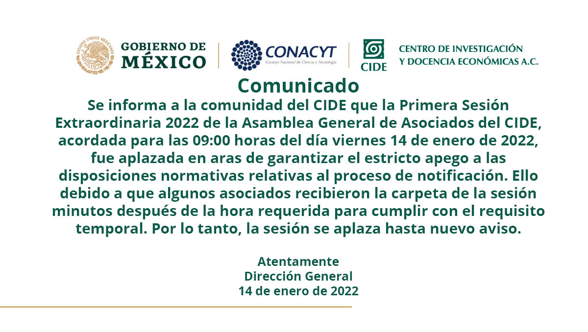 CIDE_MX's tweet photo. Comunicado 
Se aplaza Primera Sesión Extraordinaria 2022 de la Asamblea General de Asociados del CIDE https://t.co/FzDdA9QEFL