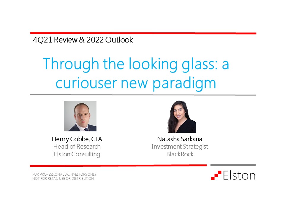 Join us for our 4q21 review and 2022 outlook "Through the Looking Glass: a curiouser new paradigm"

In focus: 1. Adapting to inflation, 2. Negative real yields, 3. Path to Net Zero
Register now Wed 26 Jan 10.30am ow.ly/Pn4U50H9hkl

#elston #multiasset #investmentsolutions