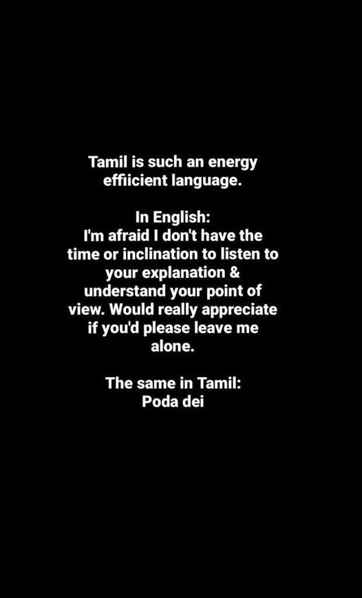 Having done my schooling in Tamil Nadu I confirm that this Tamil phrase is the one I learned first, used the most often and have used consistently on many occasions throughout my life. Sometimes loudly, but usually under my breath… 😊