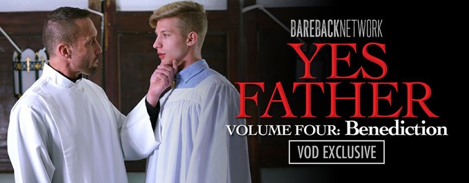 BENEDICTION Is Received & Obedience Granted in BAREBACK NETWORK's Fascinating New HD Exclusive 'YES FATHER