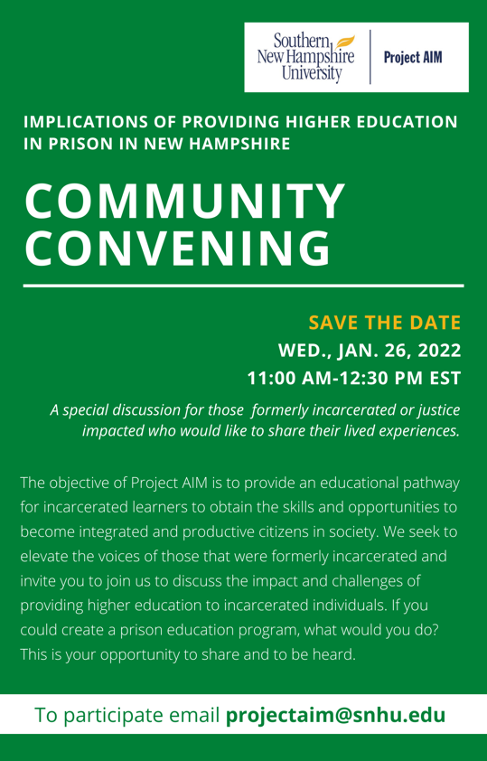 LowellCMatthews's tweet photo. Excited to host a special Community Convening for individuals that were incarcerated that would like to share their thoughts on higher education in prison. Takes place virtually on Wed., Jan. 26, at 11:00 AM EST. Interested in participating email projectaim@snhu.edu. #ProjectAIM https://t.co/IMHhR38gwX