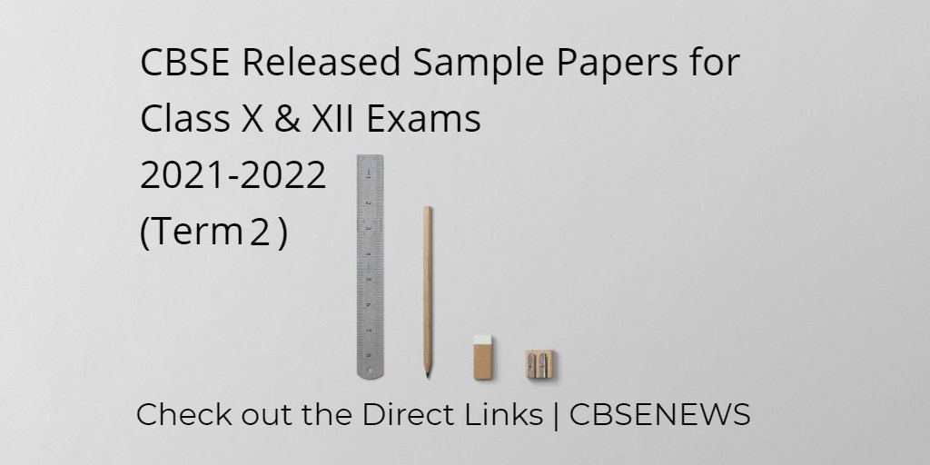 KavishRaza72's tweet photo. ✅ #CBSE Released Sample Question Papers for Class X & XII Board Exams 2021-2022 (Term 2).
🔴Class X Sample Papers — https://t.co/AaRRMpl4mN
🔴Class XII Sample Papers — https://t.co/Ub0gYRgvR1
#CBSENews #CBSESQP #CBSEExamNews
#MauSchoolV 🏫
#LFCSchool 🏫
#VPSchool 🏫
@ThepressU https://t.co/FQ5xYQ7ISe
