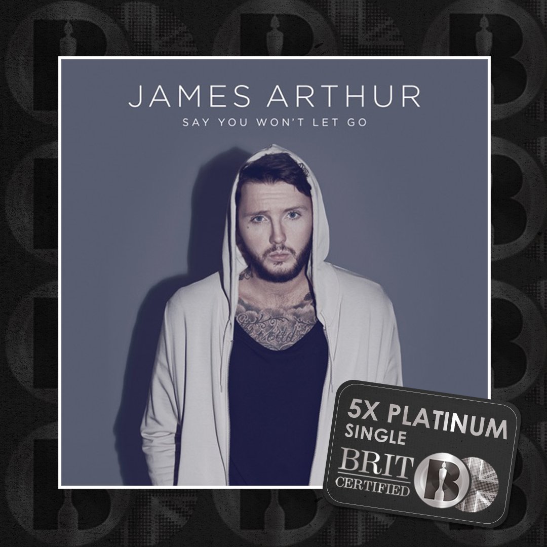 'Say You Won't Let Go', the single by <a href="/JamesArthur23/">James Arthur</a>, is now #BRITcertified 5x Platinum
