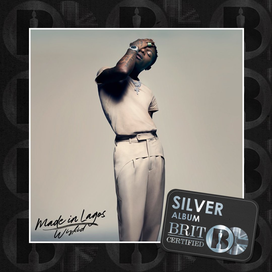 BRITs's tweet photo. 'Made In Lagos', the album by @wizkidayo, is now #BRITcertified Silver https://t.co/dyqrMcbi7N