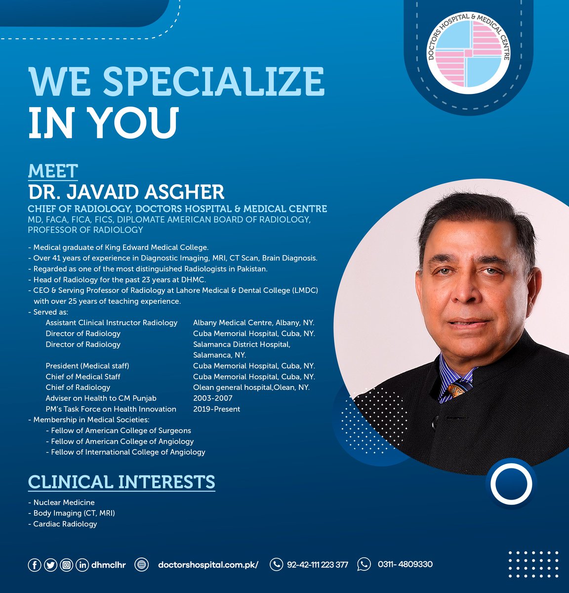 dhmclhr's tweet photo. WE SPECIALIZE IN YOU

Meet Dr. Javaid Asgher, Chief of Radiology, @dhmclhr, Lahore who is a medical graduate of King Edward Medical College and a certified Diplomate American Board of Radiology. 
#dhmc #doctorshospital #radiology #doctor #meetourteam #medical #Lahore #Pakistan https://t.co/uD3v972cC4