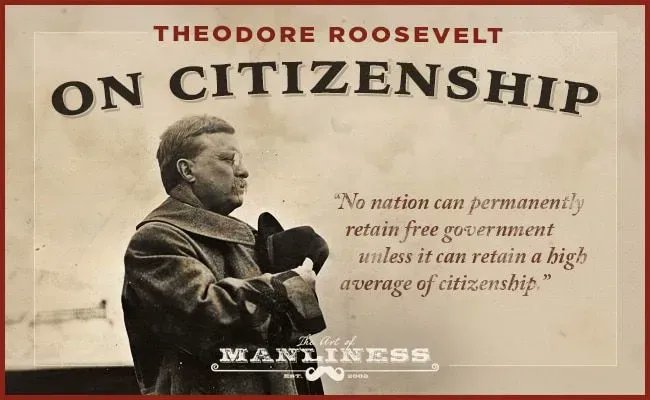 artofmanliness's tweet image. Theodore Roosevelt On Citizenship buff.ly/3EULLnU