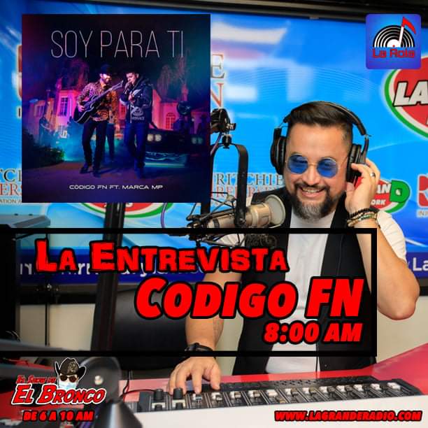 LaGrandRadio's tweet photo. HOY #LaEntrevista @CodigoFN #CodigoFN con #ElBronco de #LaGranD su sencillo #SoyParaTi y el  #Corrido de #ElRaton #MarcaMP https://t.co/7hcxrKlaUp