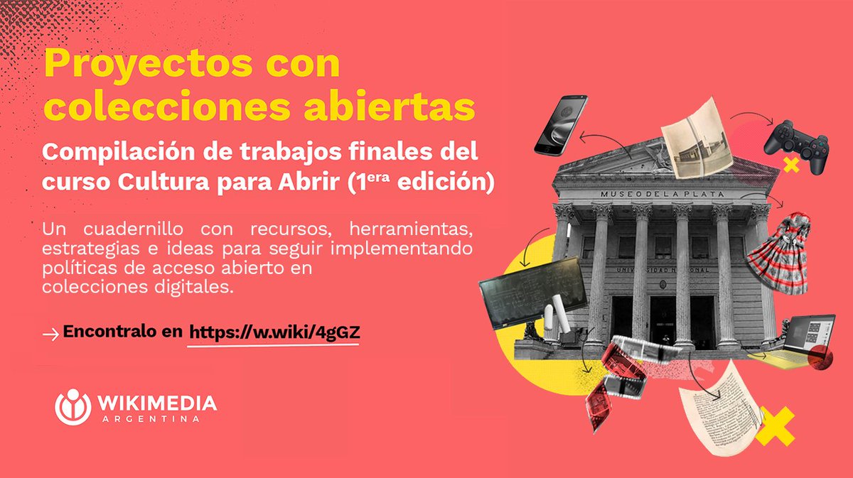wikimedia_ar's tweet image. 💻El curso &quot;Cultura para Abrir&quot; formó a +200 personas en cultura libre, acceso abierto, propiedad intelectual y preservación digital.
📚Elaboramos un cuadernillo con 11 proyectos finales que aplican lo aprendido en instituciones reales. 
👉¡Encontralo en w.wiki/4gGZ!