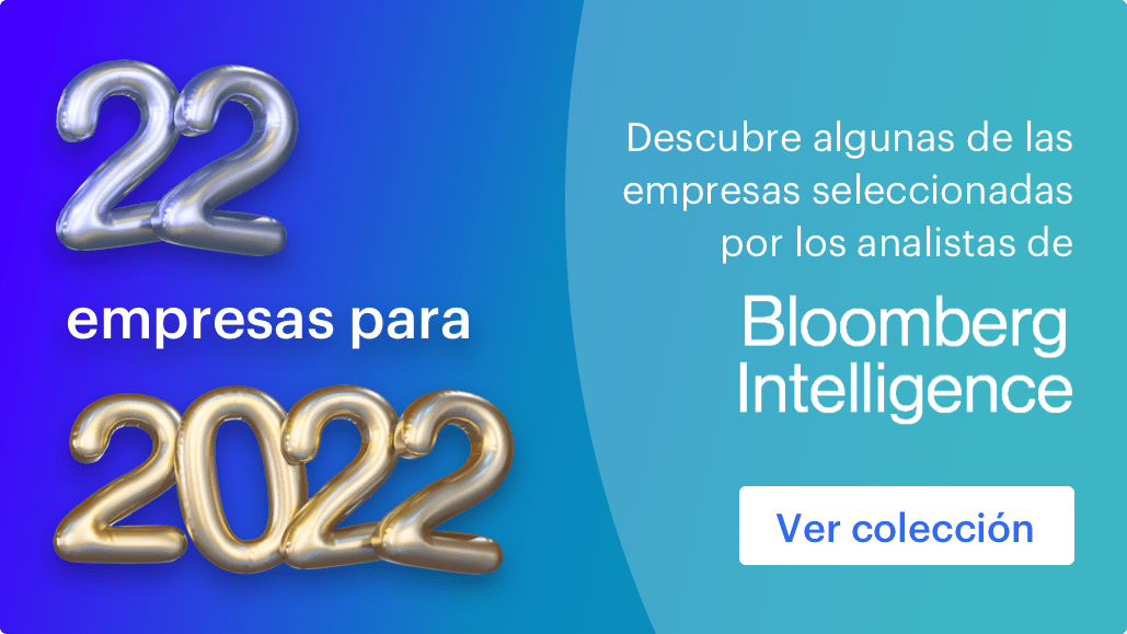 Los analistas de Bloomberg Intelligence (<a href="/business/">Bloomberg</a>) han seleccionado 50 empresas a las que tener en el radar en 2022.

Nosotros hemos seleccionado 22 de ellas, ¡echa un vistazo a la nueva colección en la app! 🔥