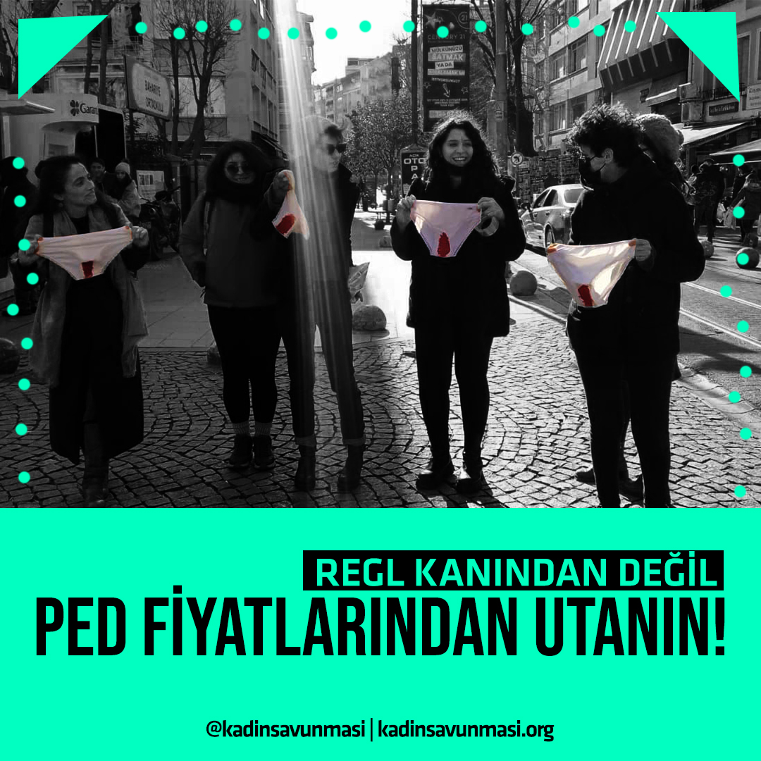 Sağlık ve hijyen ürünlerindeki fiyat artışları ve yüksek KDV oranları sağlık hakkı ihlalidir!

Regl kanından değil; ped fiyatlarından utanın!