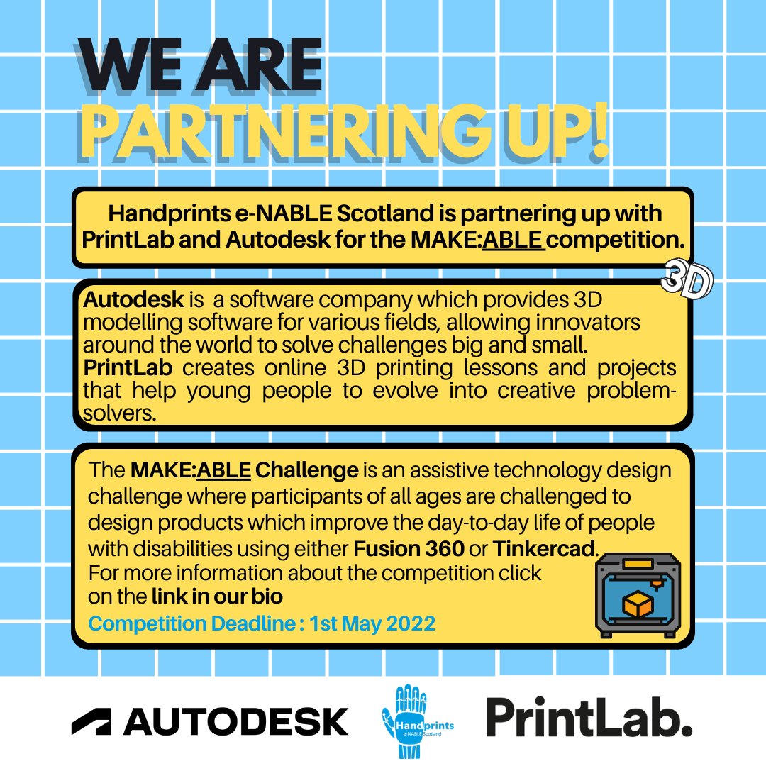 Handprints_GU's tweet photo. 📣 Partnership announcement📣
Handprints e-NABLE Scotland is proud to announce its official partnership with Autodesk and PrintLab for the MAKE:ABLE Challenge! https://t.co/EcvnkwyyD9