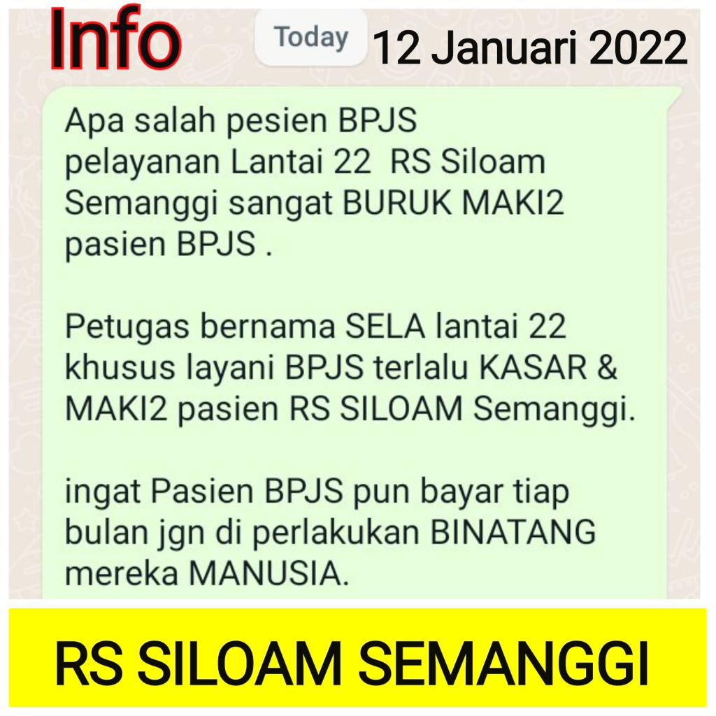 2021Edy's tweet photo. @aboebakar15 @DPPDIPERJUANGAN RS SILOAM SEMANGGI JAKARTA BURUK PELAYANAN TERHADAP PASIEN BPJS SANGAT KASAR &amp; MEMAKI PASIEN BPJS DI LANTAI 22. AJARIN PETUGAS NYA YG BERNAMA SELA. https://t.co/Y3c6EZRRgO
