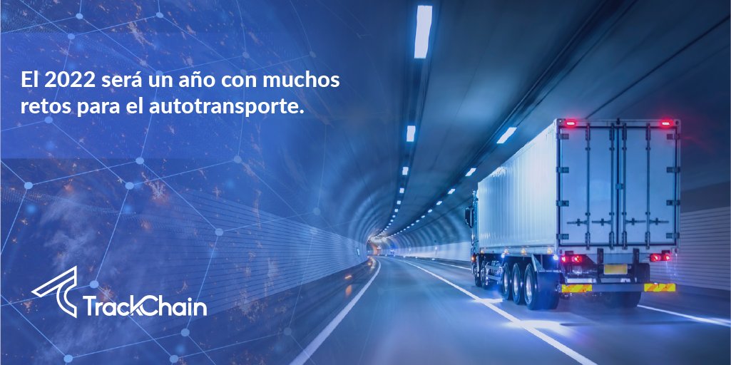 TrackChain_io's tweet photo. Desde la escasez de #operadores, inflación y #CartaPorte serán tan solo unos de los retos que nos prepara el 2022. Resuélvelos de la mejor manera implementando la #tecnología de #TrackChain en tu cadena logística.🚛
🙋🏻♂️Te invito a leer el artículo completo: https://t.co/sDSaFEfh0g https://t.co/PCV38VH4u9