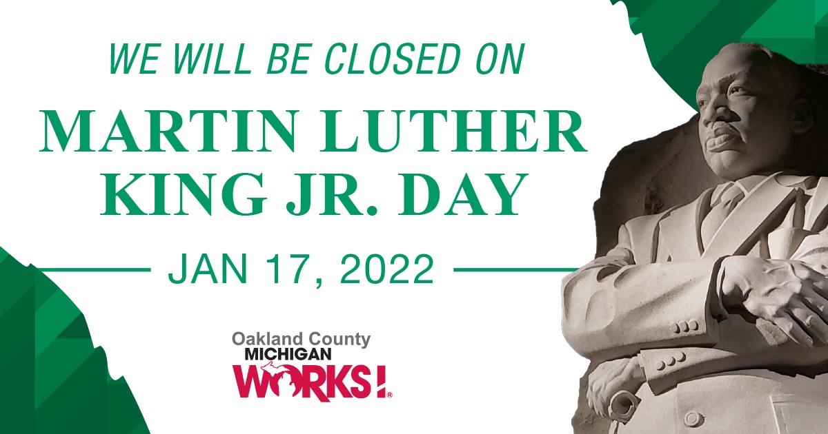 Our service center will be closed this Monday, January 17th for the holiday honoring Dr. Martin Luther King, Jr. #OaklandCounty