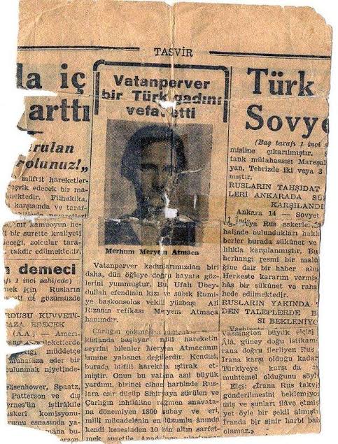 Sarıkamış’ta Ruslara esir düşen 1800 Türk askerini, tüm varını yoğunu ortaya koyarak 10.000 altın karşılığında kurtaran fedakâr Türk kadını Meryem Atmaca. Oscar Schindler ile benzer bir olay ama çoğumuz Meryem hanımı bilmeyiz. Keşke kendisini daha iyi tanıtabilseydik.