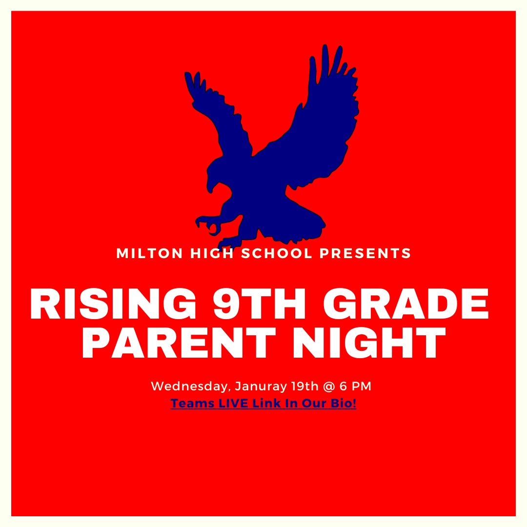 RepMCounselors's tweet photo. Rising 9th Graders &amp; Families: Milton High School will host a virtual Rising 9th Grade Information Night on Wednesday, January 19th at 6:00 PM. Please access the meeting at the link in our bio. We are excited to meet you soon! #GoEagles https://t.co/YMXmXXFQI4