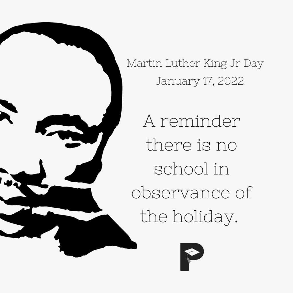 REMINDER - In observance of Dr. Martin Luther King Jr. Day, Pender County Schools will be closed on Monday, January 17.