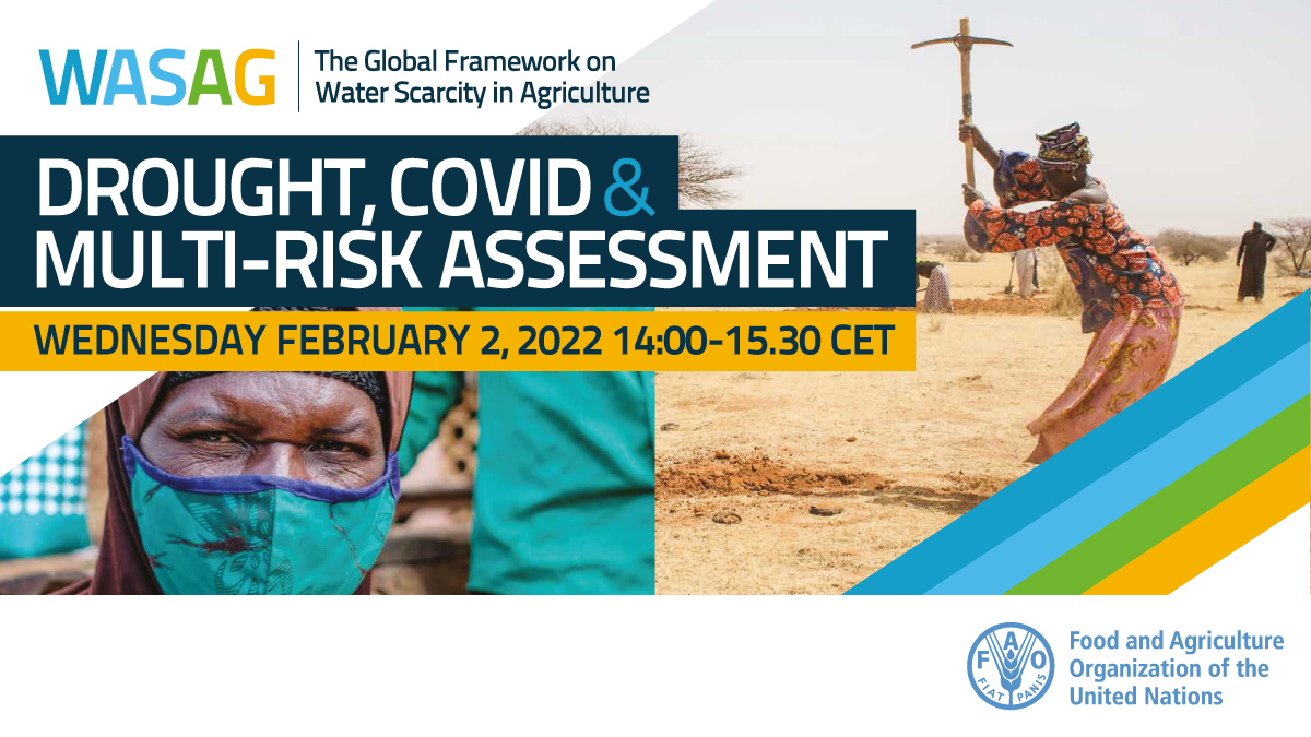 FAOLandWater's tweet image. Register to the @FAO webinar on &quot;Drought, COVID, and multi-risk assessment&quot;

📅 2 February 2022
⏲️ 14:00-15:30 CET

For more info and to register
👇
ow.ly/hyak50HrNT4

#WASAG   #ClimateCrisis