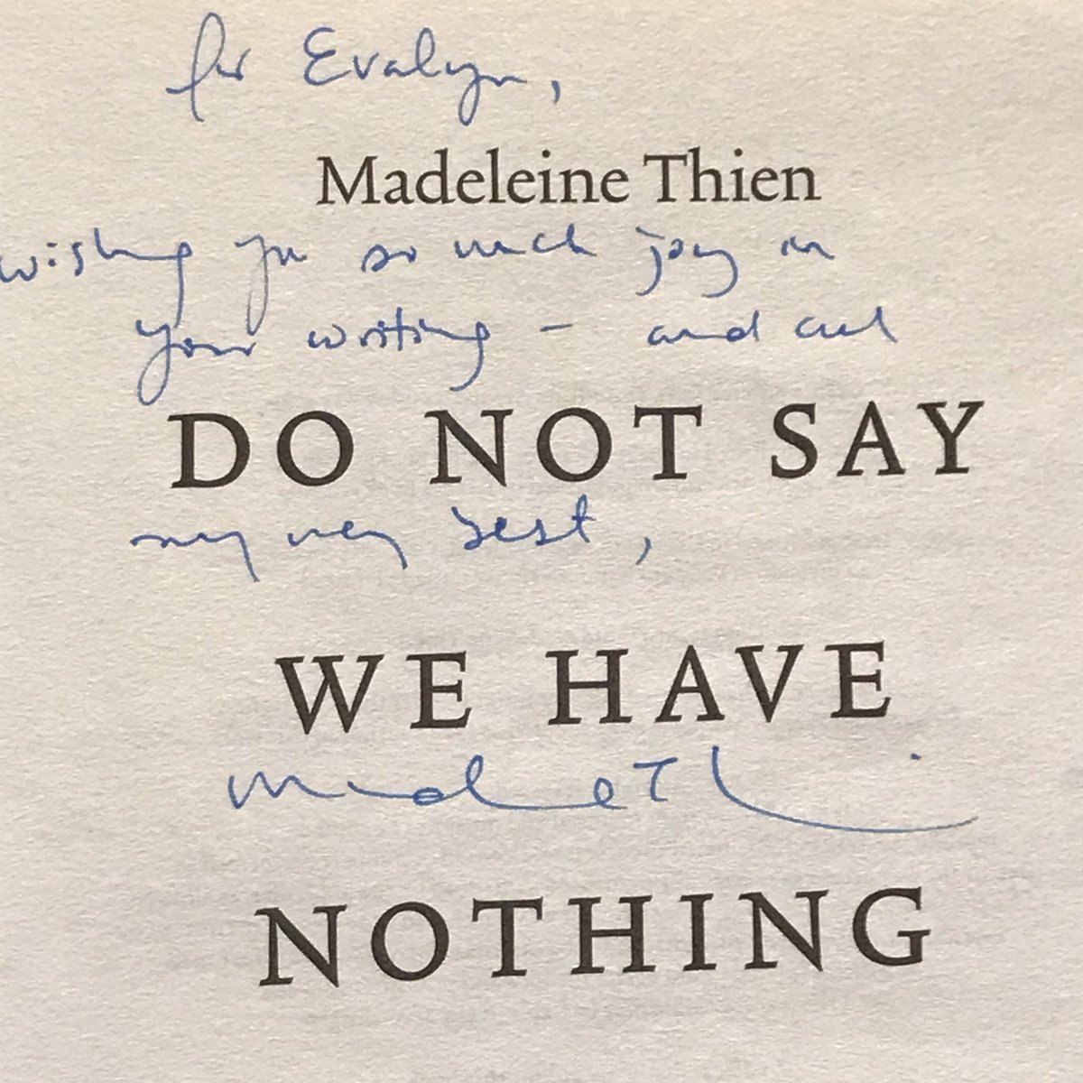 Evalyn7's tweet photo. I just want to say again that #DoNotSayWeHaveNothing is a f*cking amazing AMAZING #novel. I have been undone each time I’ve read it. Thank you to the universe & to the Gods of #Writing for @madeleinethien! https://t.co/gJQ0gYqStP