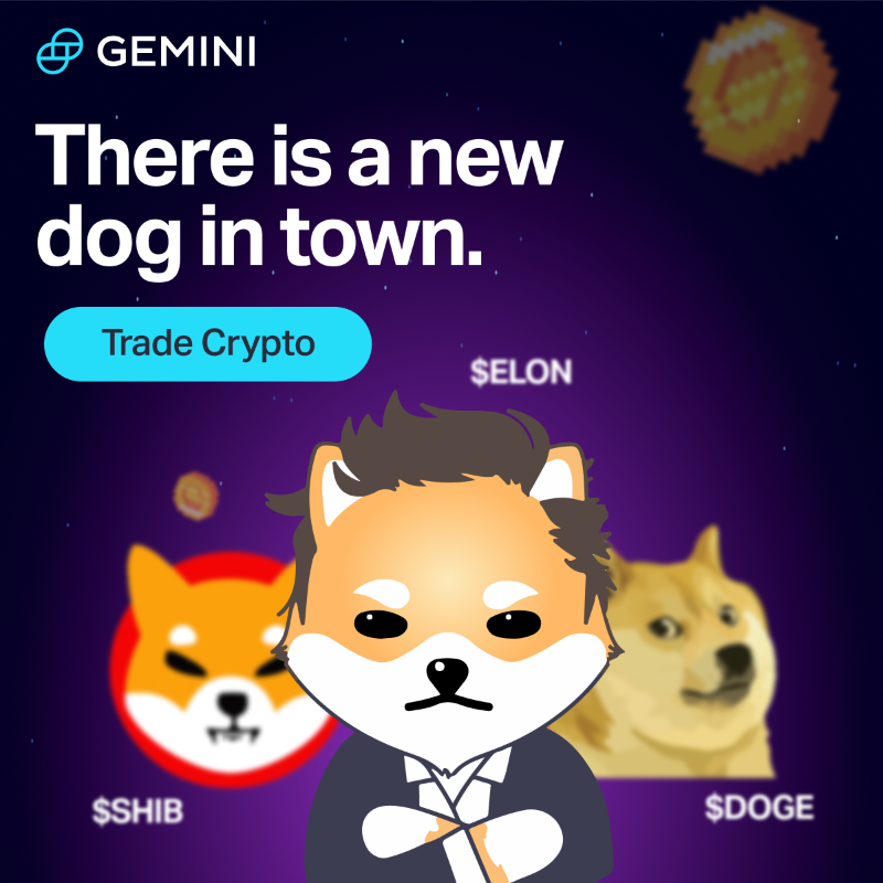Gemini's tweet photo. Gemini makes buying crypto simple, safe &amp; secure. Buy &amp; trade $ELON on Gemini today 🐕 Sign up