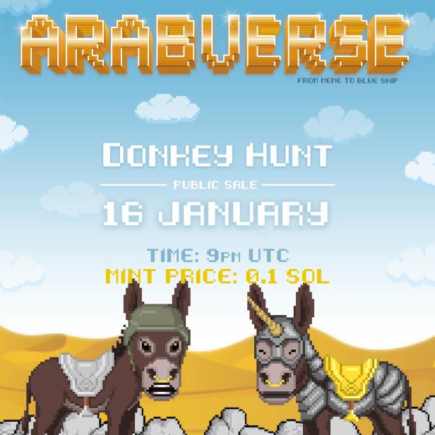 SUNDAY, JANUARY 16TH 

DONKEY HUNT NFT MINT

P2E Game coming soon!

Mint: 0.1 SOL

LIKE, RT &amp; TAG 2 FRIENDS TO WIN A FREE DONKEY!

Join us: Discord.gg/ArabPunkz 

#ArabPunkz #DonkeyHunt #Habibtis #NFT #Solana #MagicEden
