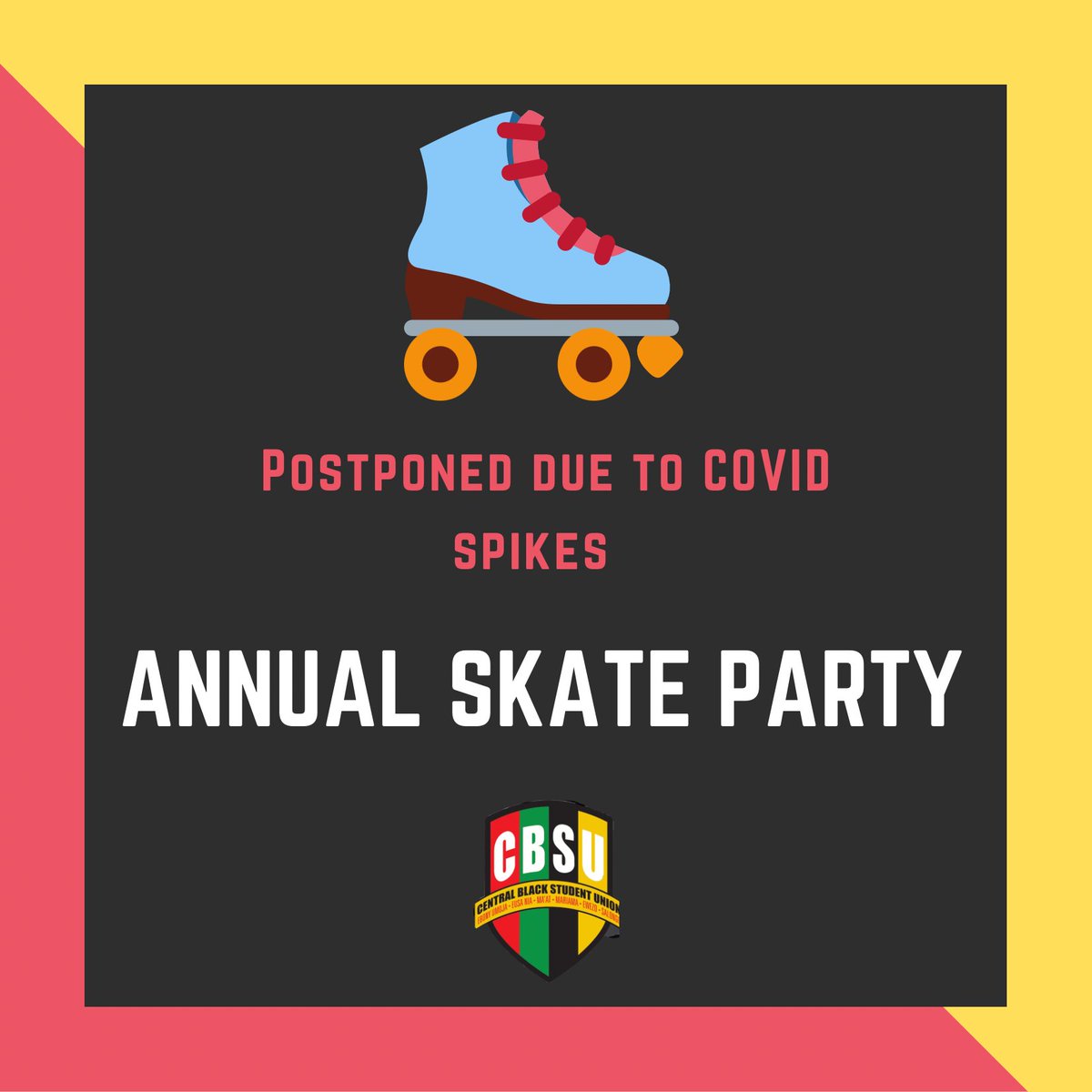 Alert 🚨 Due to the recent spikes and the new strands coming out 🥺😷We will have to postpone our annual skate party 🛼 If things go well it will still go on❤️
