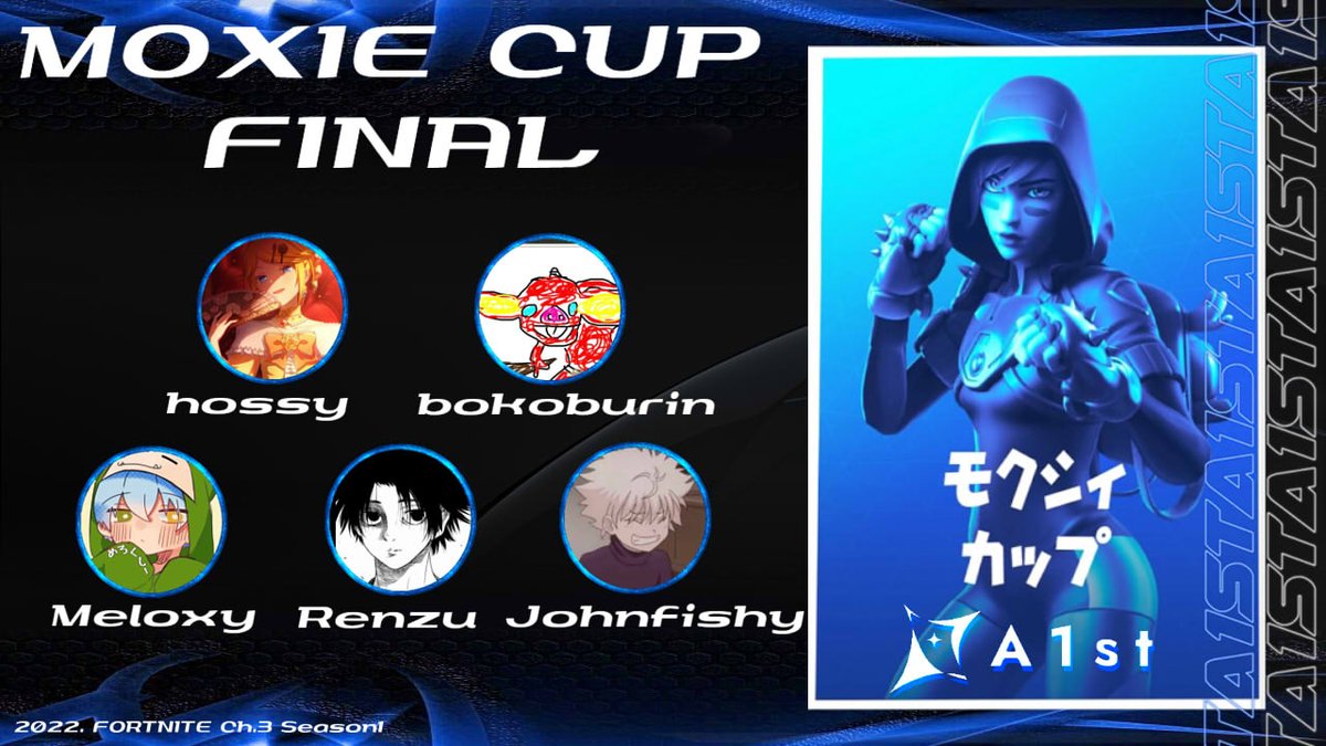 MOXIE CUP
Session 2
1/15  12:00~15:00

@hocsyy
@A1st_bokoburin
@x7ex5y
<a href="/Renzu_jp/">レンズ</a>
<a href="/Johnflshy/">Johnfishy</a>

Do your best !　
#A1stwin