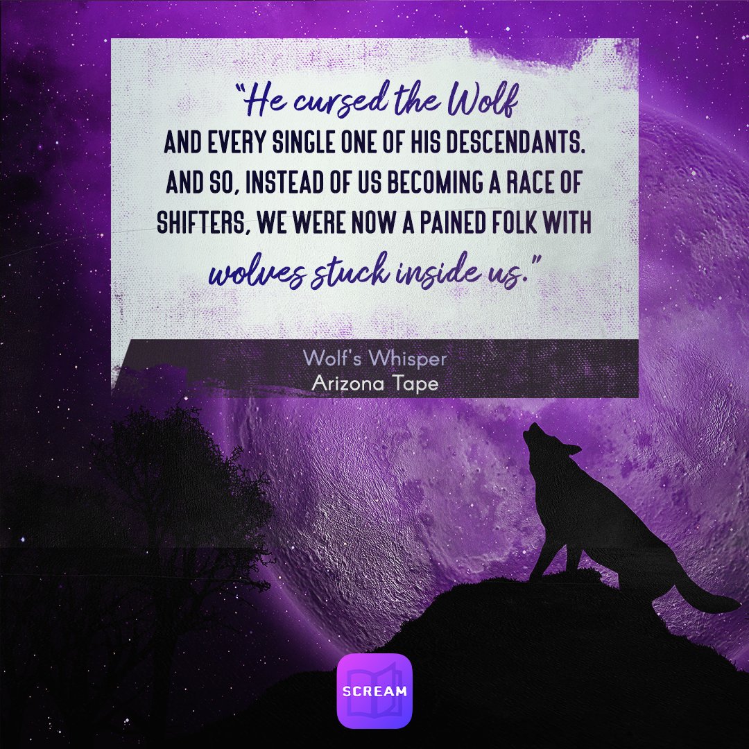 AppScream's tweet image. “He cursed the Wolf and every single one of his descendants. And so, instead of us becoming a race of shifters, we were now a pained folk with wolves stuck inside us.”

Have you read "Wolf's Whisper" by .@ArizonaTape  ? 😱

Download Scream and enjoy It! 

#ScreamApp #BookQuotes