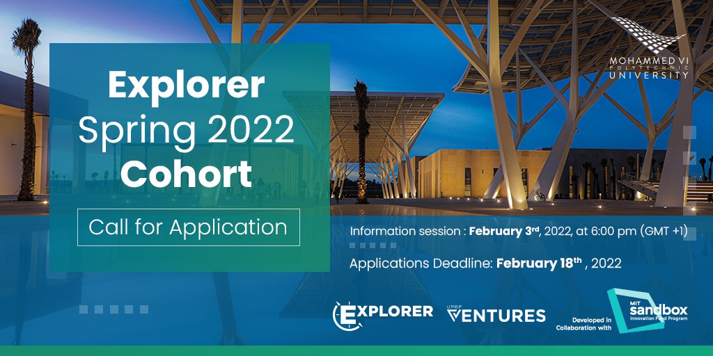 📢 Apply now to join UM6P Explorer Spring2022 Cohort.

➡Applications deadline: February 18th, 2022 

👉🏼 Applications link: bit.ly/3A2UDqC

👉🏼 Info session registration link: bit.ly/3tp89n7
#UM6P #Explorer #callforapplications #Startup