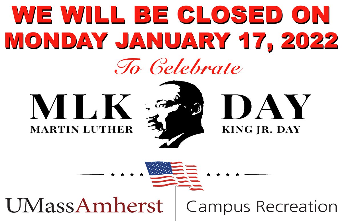 Just a reminder that Campus Recreation will be closed Monday, January 17, 2022 to celebrate MLK Jr. Day.