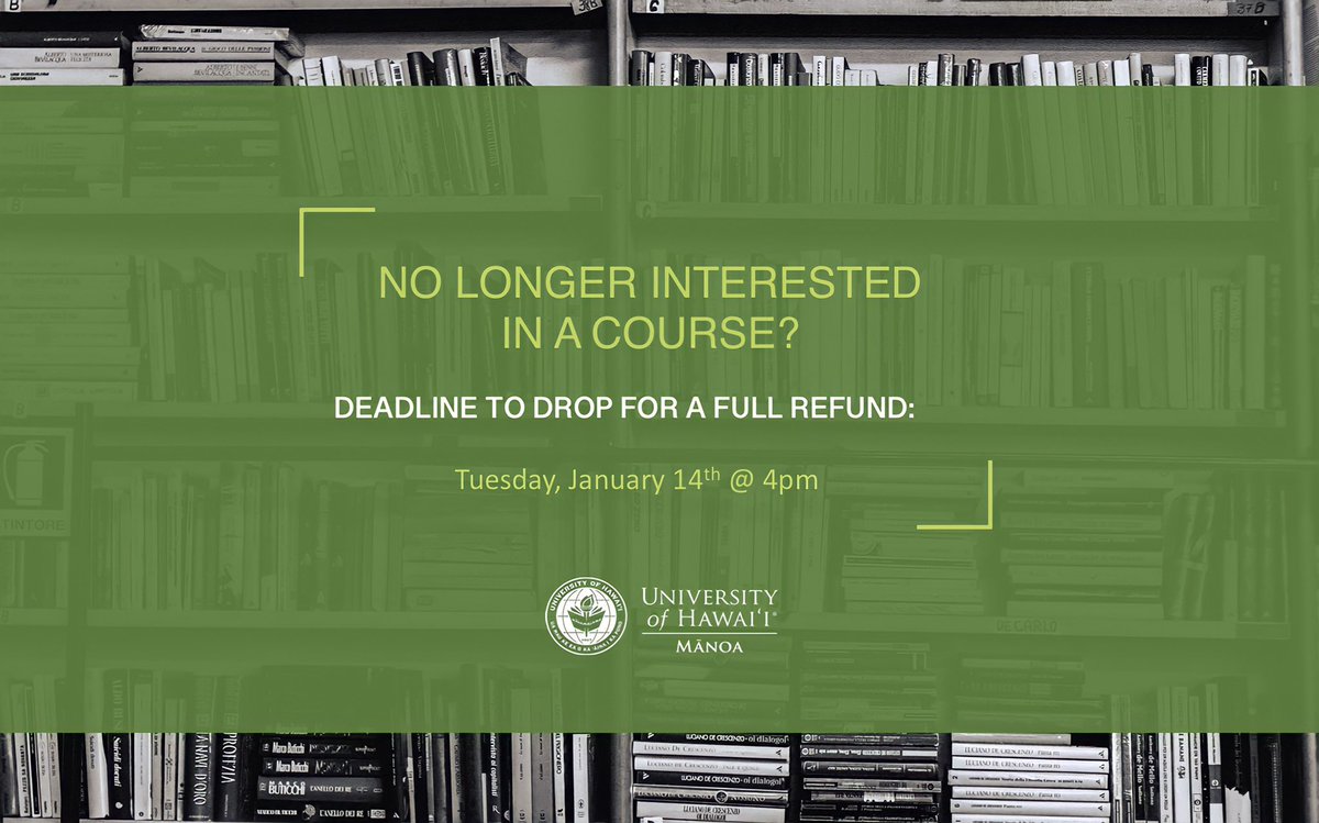 English majors and minors! Looking to drop a course while receiving a full refund? The deadline to do so is this upcoming Tuesday before 4pm. Head over to STAR registration before January 18th!

#ExploreUHM
#UHMEng
#WhyStudyEng
#books
#writing
#hawaii
