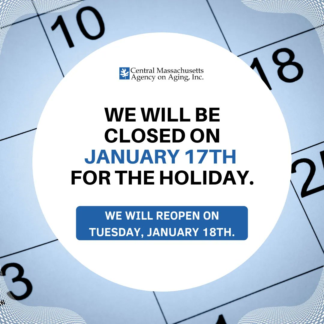 MASrConnection's tweet photo. FYI we will be closed on Monday, January 17th for the holiday. We will reopen for normal hours on Tuesday, January 18th. Have a safe weekend, everyone! #SeniorConnection #CMAA #OlderAdults #Caregivers #MLKDay2022 https://t.co/HJWooVoNu7