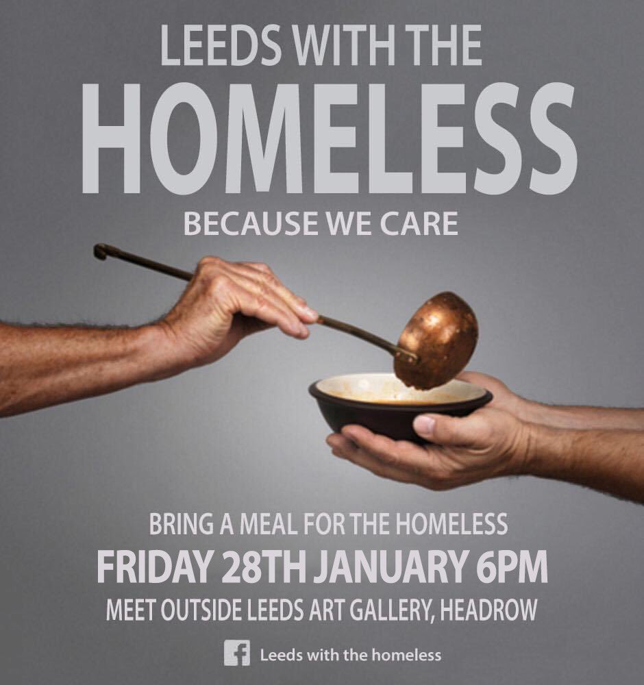 Leeds With The Homeless next event will be on Friday 28th January 6pm. Please get in touch for more details #Leeds #helpinghand #volunteers