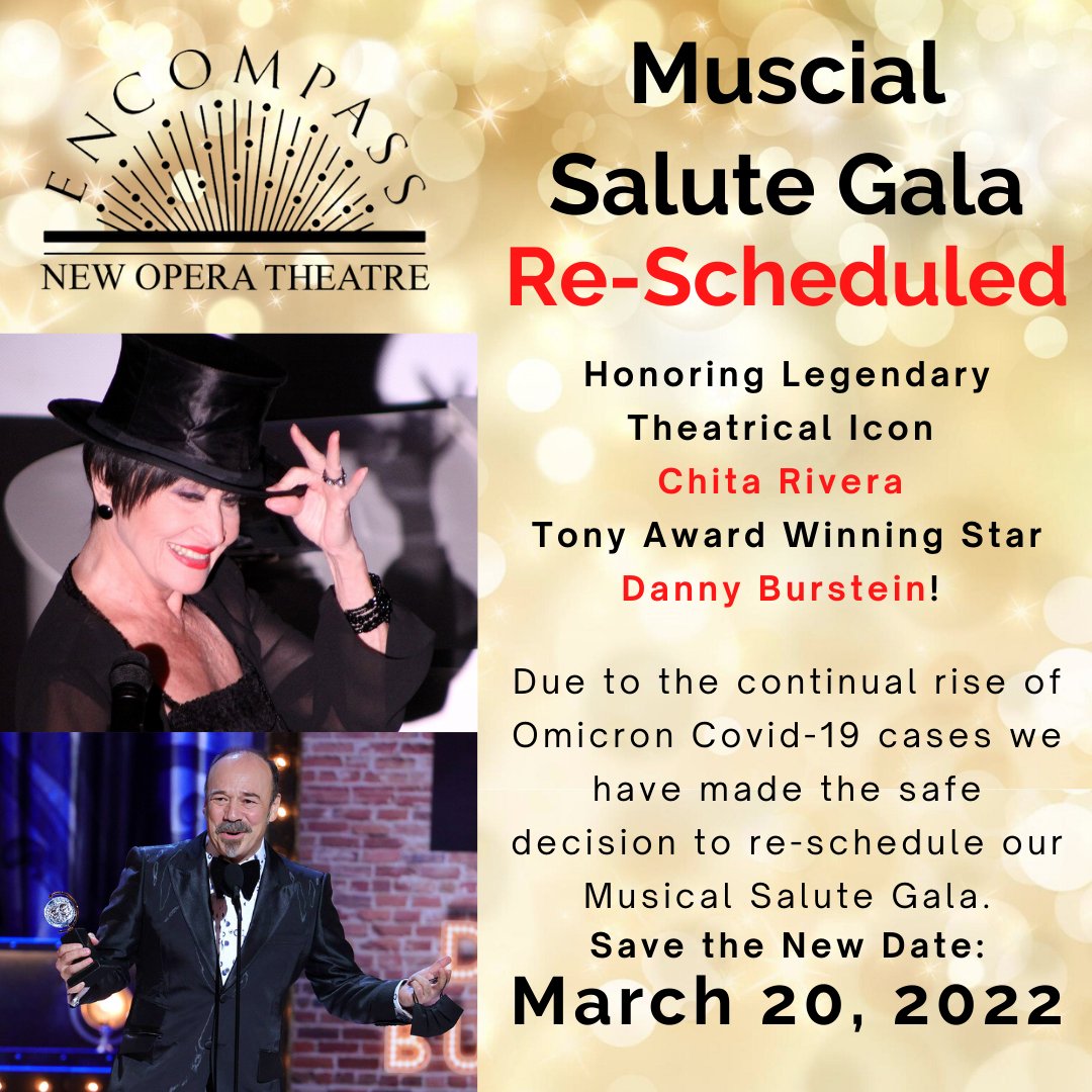 EncompassOpera's tweet image. For the well-being of our artists and audiences, we made the safe decision to re-schedule our Musical Salute Gala honoring CHITA RIVERA and DANNY BURSTEIN to Sunday, March 20th, 2022. Purchase your tickets &amp;amp; tables online at encompasstheatre.org or mailchi.mp/encompassopera…!