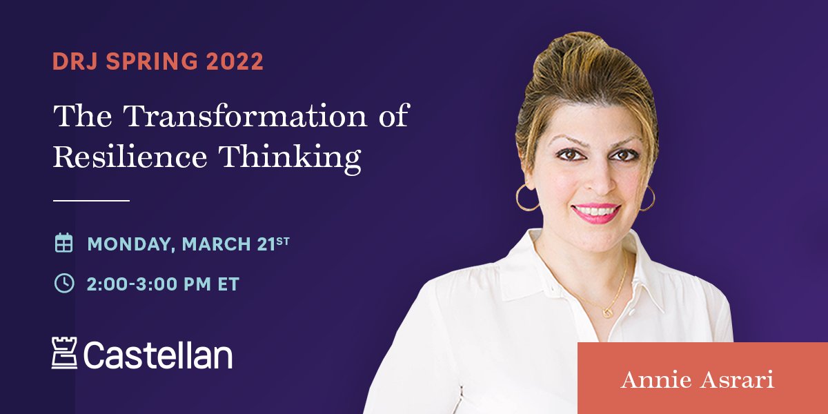 Get excited for #DRJSpring 2022 and "The Transformation of Resilience Thinking”, a session by my colleague and Castellan's VP of Product Management,  Annie Asrari.

Register at drj.com/spring2022