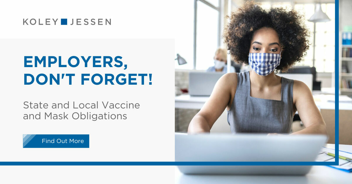 KoleyJessen's tweet photo. Despite yesterday’s Supreme Court decision on the ETS mandate for large employers, some states are still imposing other obligations with respect to COVID-19, vaccinations, masks, and workplace safety protocols that must be followed. Find out more: https://t.co/j4E9cZb5ct https://t.co/hdu4hrGJYn