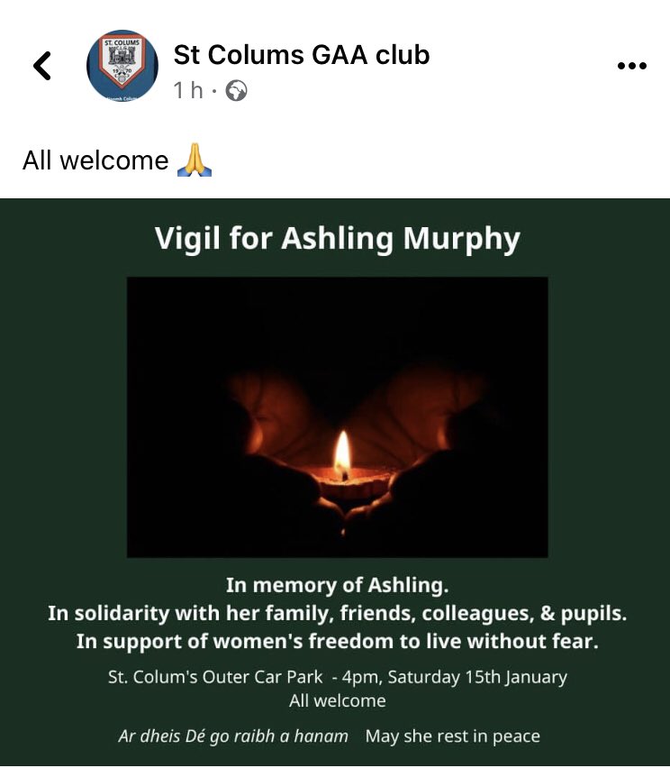 Everyone welcome to a vigil in solidarity for the family, friends and colleagues of Ashling Murphy. (tomorrow) Saturday 15th January at 4pm. May she rest in peace. 

Please adhere to social distancing guidelines. <a href="/StColumsLadies/">St. Colums Ladies</a>
