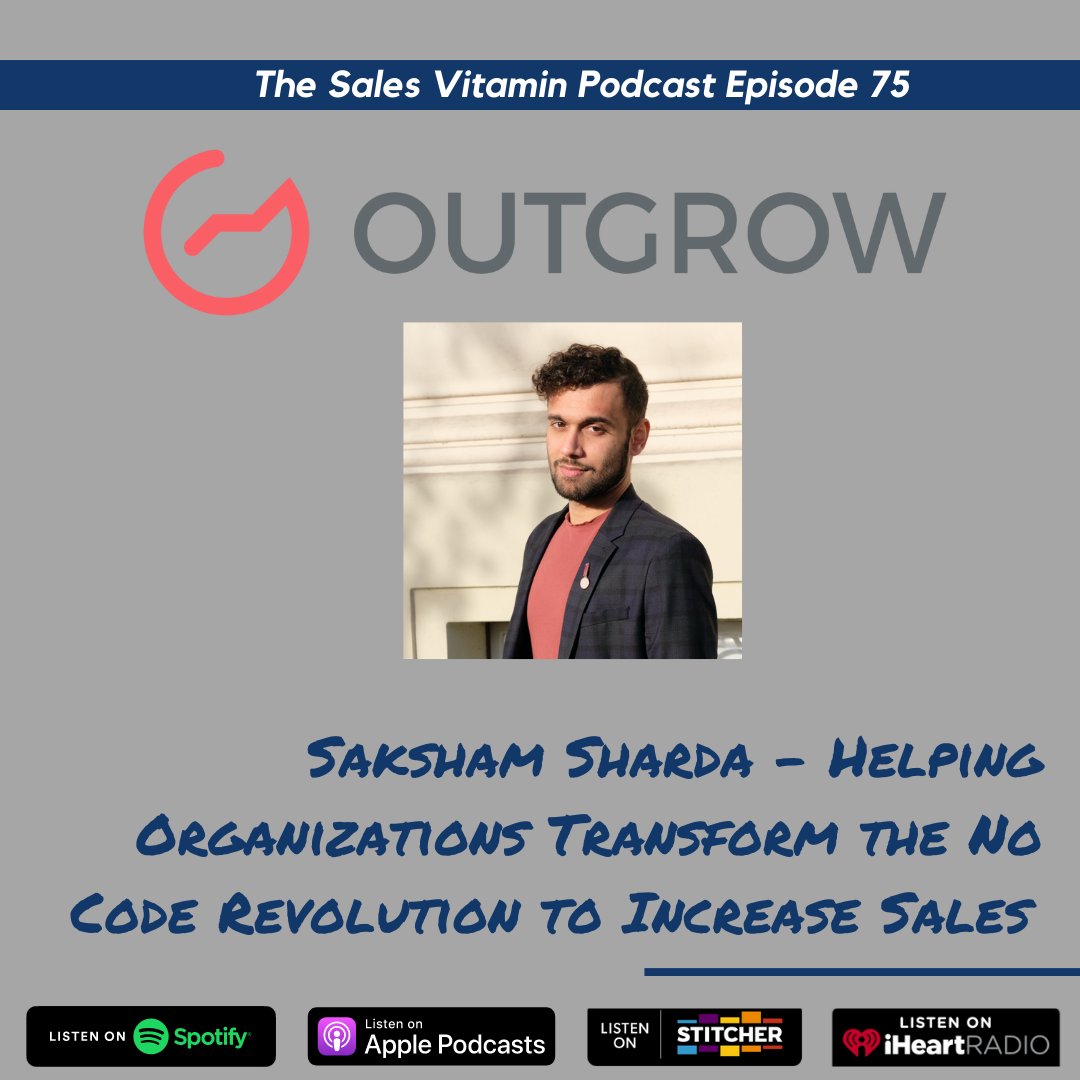 SalesVitamin's tweet photo. Great #sales insights from @OutgrowCo CIO Saksham Sharda on a new #SalesVitaminPodcast - learn how they're transforming the "no code" revolution 
Link to episode: 👇💪https://t.co/GcAkL8h6z6 https://t.co/elrbPeuPKk